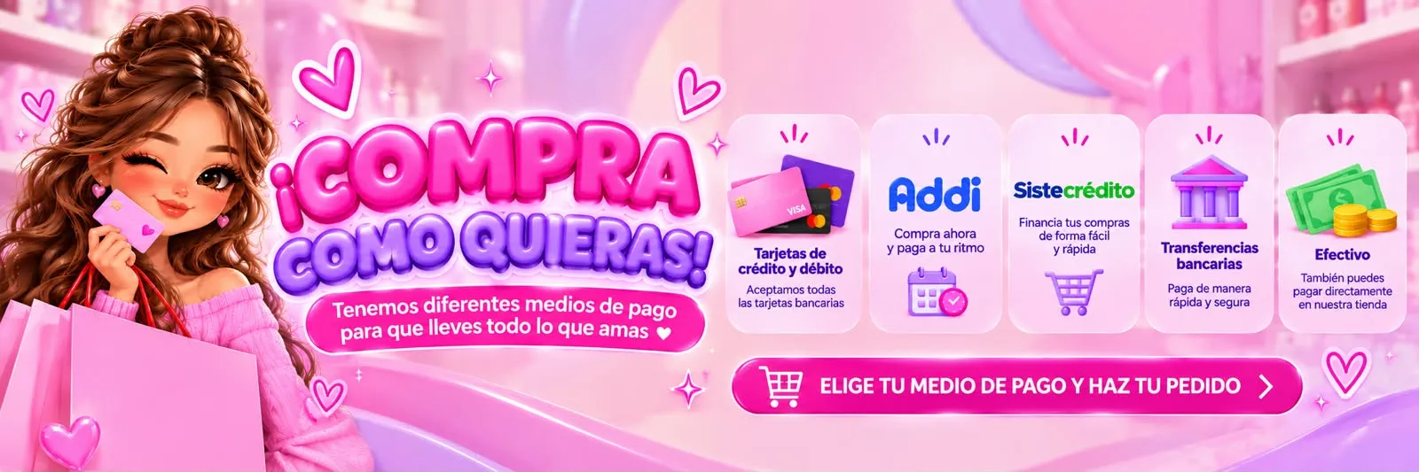 Compra como quieras: tarjetas, Addi, Sistecrédito, transferencias y efectivo